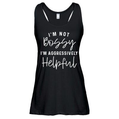I'm Not Bossy I'm Aggressively Helpful Ladies Essential Flowy Tank