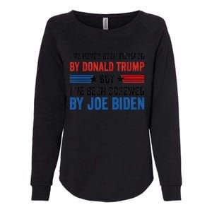 IVe Never Been Fondled By Donald Trump But Joe Biden Womens California Wash Sweatshirt