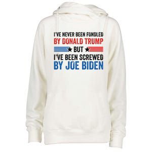 IVe Never Been Fondled By Donald Trump But Joe Biden Womens Funnel Neck Pullover Hood