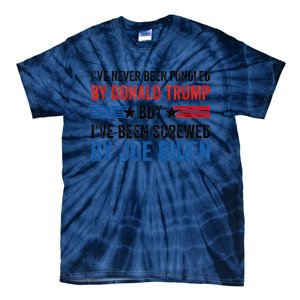 IVe Never Been Fondled By Donald Trump But Joe Biden Tie-Dye T-Shirt