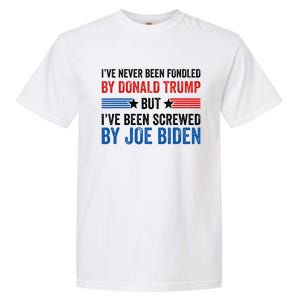 IVe Never Been Fondled By Donald Trump But Joe Biden Garment-Dyed Heavyweight T-Shirt