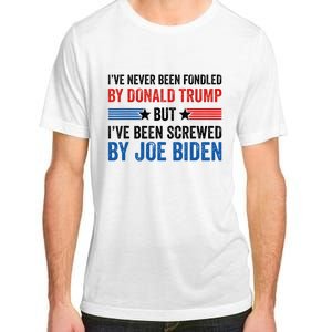 IVe Never Been Fondled By Donald Trump But Joe Biden Adult ChromaSoft Performance T-Shirt