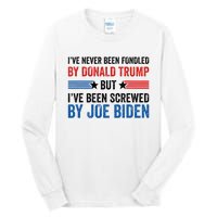 IVe Never Been Fondled By Donald Trump But Joe Biden Tall Long Sleeve T-Shirt