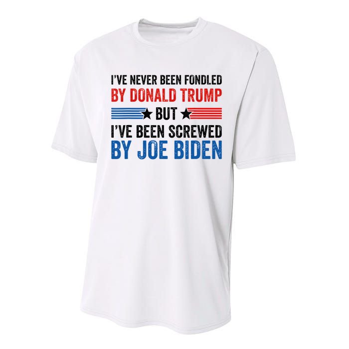 IVe Never Been Fondled By Donald Trump But Joe Biden Performance Sprint T-Shirt