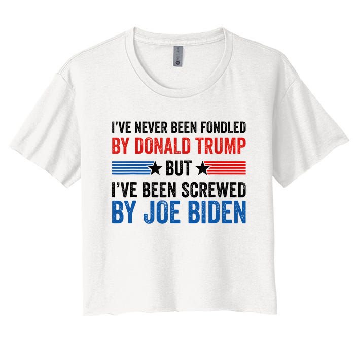 IVe Never Been Fondled By Donald Trump But Joe Biden Women's Crop Top Tee