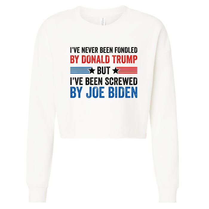 IVe Never Been Fondled By Donald Trump But Joe Biden Cropped Pullover Crew