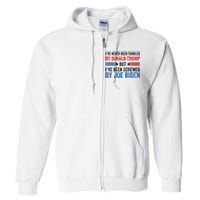 IVe Never Been Fondled By Donald Trump But Joe Biden Full Zip Hoodie