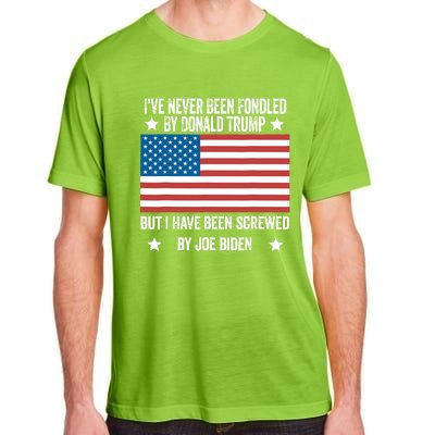 I’Ve Never Been Fondled By Donald Trump But Screwed By Biden Adult ChromaSoft Performance T-Shirt