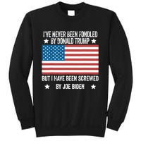 I’Ve Never Been Fondled By Donald Trump But Screwed By Biden Sweatshirt