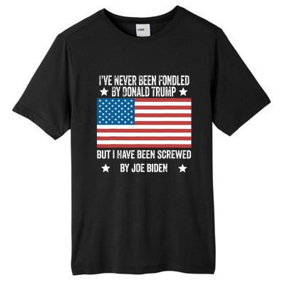 I’Ve Never Been Fondled By Donald Trump But Screwed By Biden Tall Fusion ChromaSoft Performance T-Shirt