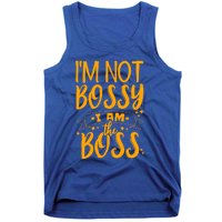 I'm Not Bossy I Am The Boss Gift Tank Top