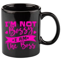 I'm Not Bossy I Am The Boss Gift 11oz C Handle Ceramic Mug