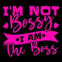 I'm Not Bossy I Am The Boss Gift Drawstring Bag