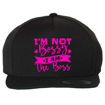 I'm Not Bossy I Am The Boss Gift Wool Snapback Cap