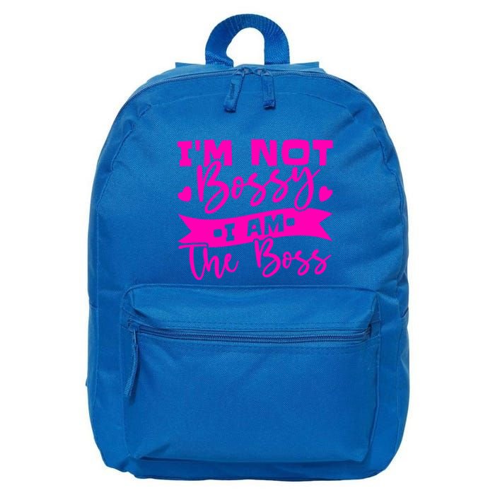 I'm Not Bossy I Am The Boss Gift 16 in Basic Backpack