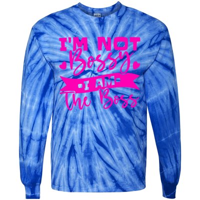 I'm Not Bossy I Am The Boss Gift Tie-Dye Long Sleeve Shirt