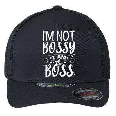 I'm Not Bossy I Am The Boss Cute Gift Flexfit Unipanel Trucker Cap