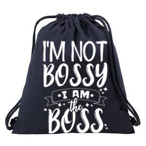 I'm Not Bossy I Am The Boss Cute Gift Drawstring Bag