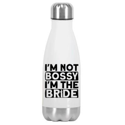 I'm Not Bossy I'm The Bride Meaningful Gift Bride Bachelorette Party Gift Stainless Steel Insulated Water Bottle