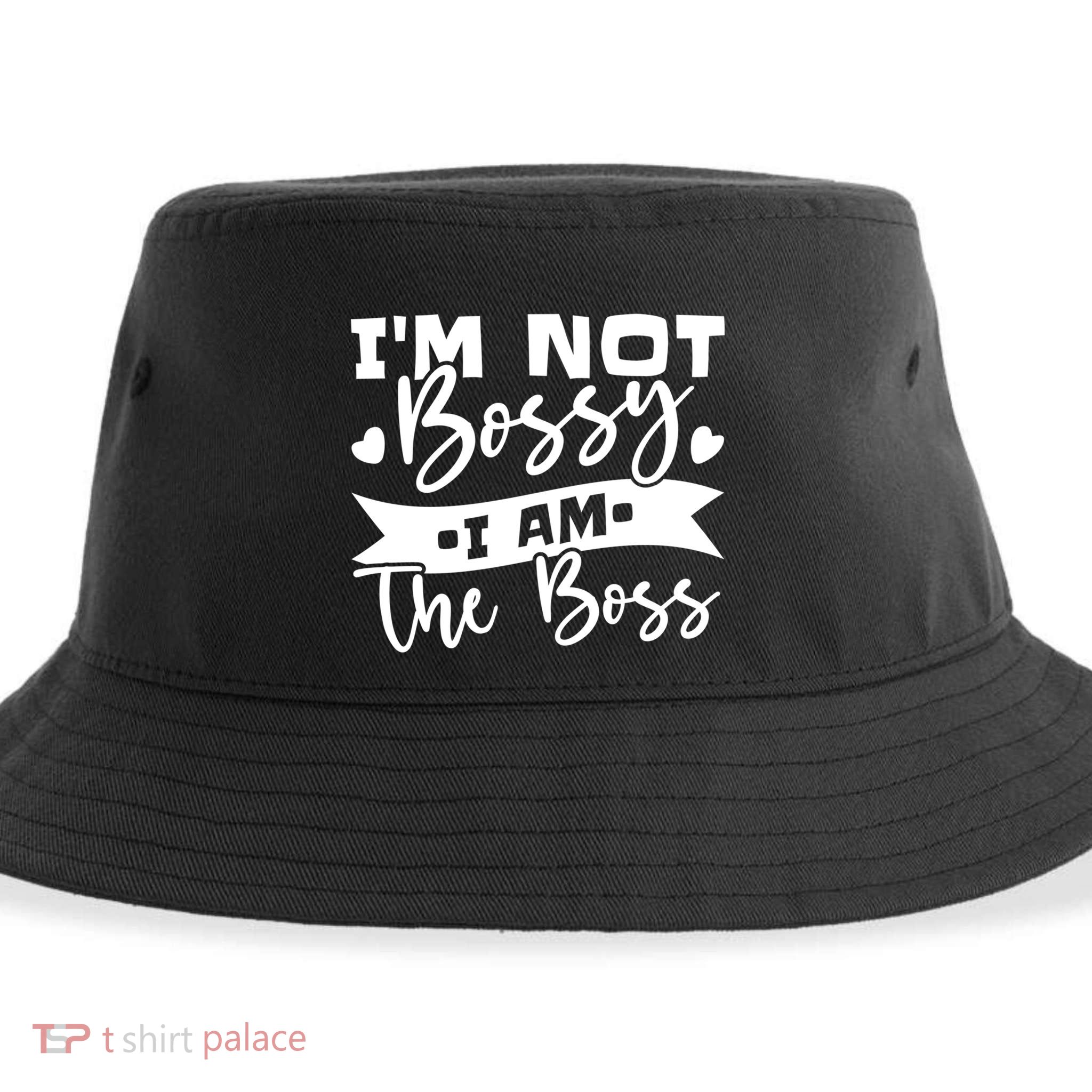 I'm Not Bossy I Am The Boss Gift Sustainable Bucket Hat