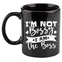 I'm Not Bossy I Am The Boss Gift 11oz C Handle Ceramic Mug