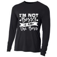 I'm Not Bossy I Am The Boss Gift Cooling Performance Long Sleeve Crew