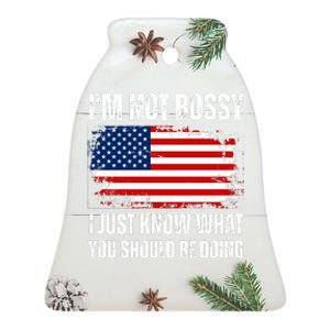 Im Not Bossy I Just Know What You Should Be Doing Funny Ceramic Bell Ornament