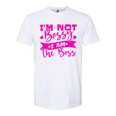 I'm Not Bossy I Am The Boss Gift Softstyle CVC T-Shirt