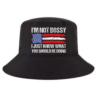 Im Not B.ossy I Just Know What You Should Be Doing Funny Cool Comfort Performance Bucket Hat