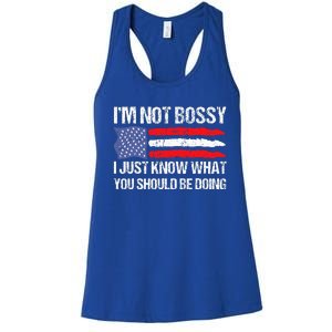 Im Not B.ossy I Just Know What You Should Be Doing Funny Women's Racerback Tank