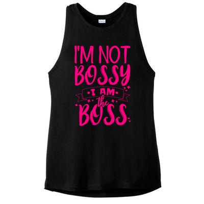 I'm Not Bossy I Am The Boss Great Gift Ladies PosiCharge Tri-Blend Wicking Tank