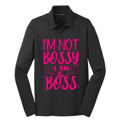 I'm Not Bossy I Am The Boss Great Gift Silk Touch Performance Long Sleeve Polo