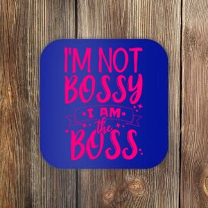 I'm Not Bossy I Am The Boss Great Gift Coaster