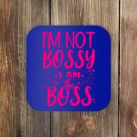 I'm Not Bossy I Am The Boss Great Gift Coaster