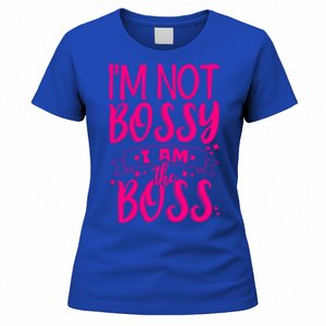 I'm Not Bossy I Am The Boss Great Gift Women's T-Shirt