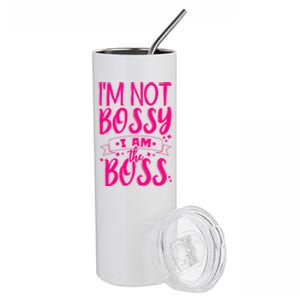 I'm Not Bossy I Am The Boss Great Gift Stainless Steel Tumbler