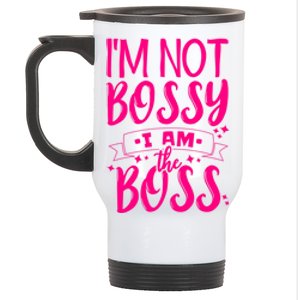 I'm Not Bossy I Am The Boss Great Gift Stainless Steel Travel Mug