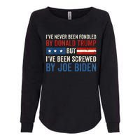 IVe Never Been Fondled By Donald Trump But Joe Biden Womens California Wash Sweatshirt