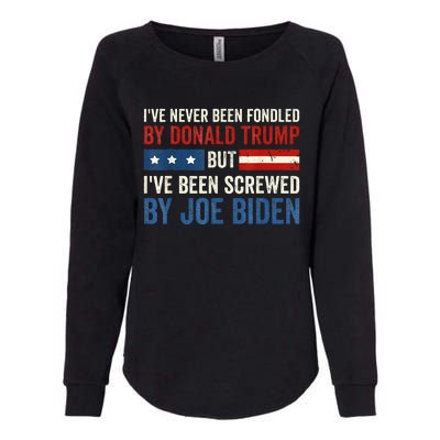 IVe Never Been Fondled By Donald Trump But Joe Biden Womens California Wash Sweatshirt