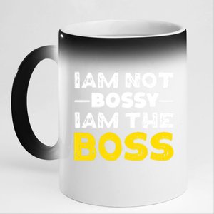 I'm Not Bossy I Am The Boss Work Humor Gift 11oz Black Color Changing Mug