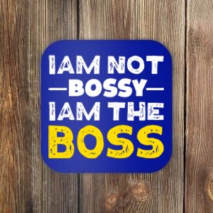 I'm Not Bossy I Am The Boss Work Humor Gift Coaster