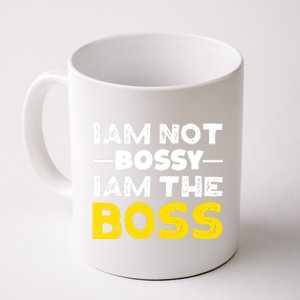 I'm Not Bossy I Am The Boss Work Humor Gift Coffee Mug