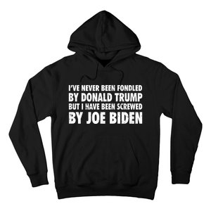 I’ve Never Been Fondled By Donald Trump Hoodie