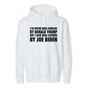 I’ve Never Been Fondled By Donald Trump Garment-Dyed Fleece Hoodie