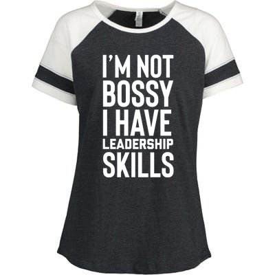 I'm Not Bossy I Have Leadership Skills Cool Gift I Am The Boss Meaningful Gift Enza Ladies Jersey Colorblock Tee