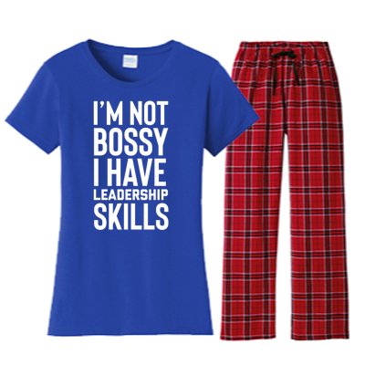 I'm Not Bossy I Have Leadership Skills Cool Gift I Am The Boss Meaningful Gift Women's Flannel Pajama Set