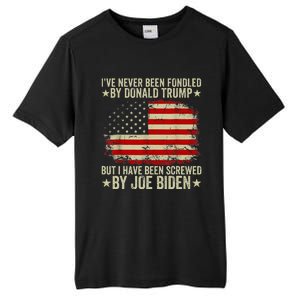 I’Ve Never Been Fondled By Donald Trump But Screwed By Biden Tall Fusion ChromaSoft Performance T-Shirt