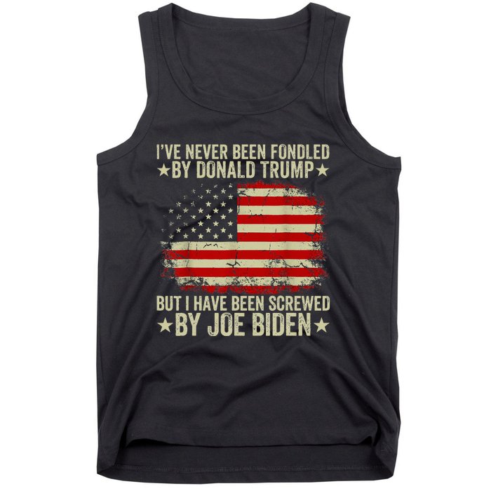 I’Ve Never Been Fondled By Donald Trump But Screwed By Biden Tank Top