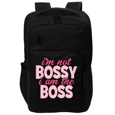 I'm Not Bossy I'm The Boss Female Boss I Am Not Bossy Gift Impact Tech Backpack