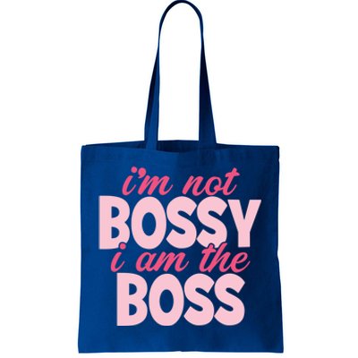 I'm Not Bossy I'm The Boss Female Boss I Am Not Bossy Gift Tote Bag